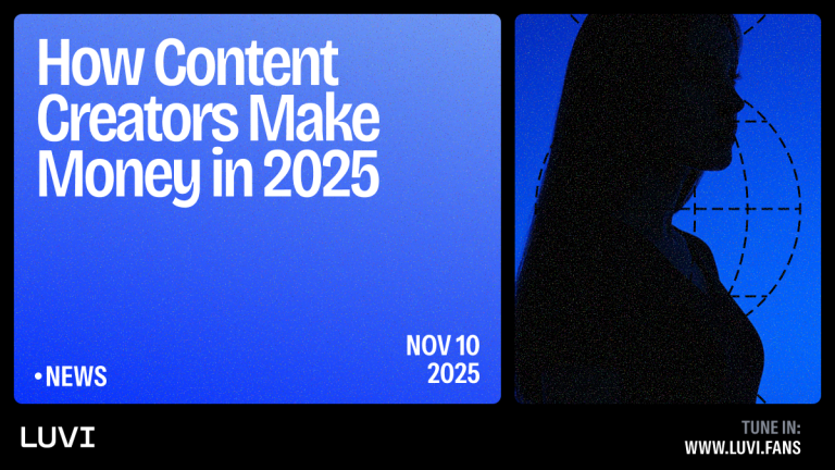 Content creators making money online in 2025 using Luvi platform