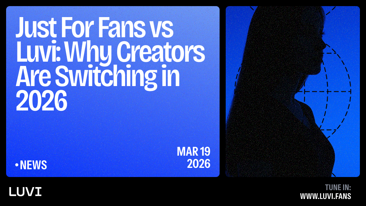 Just For Fans vs Luvi: Why Top Creators are Making the Switch in 2026